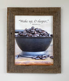Wake Up - Canvas Framed in Barn Wood
