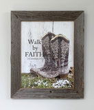 Walk by Faith - Canvas Framed in Barn Wood