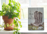 Walk by Faith - Ready to Hang Plaque