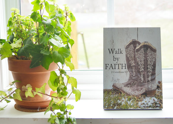 Walk by Faith - Ready to Hang Plaque