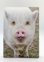 Oops! Beautiful Pig - Ready to Hang Plaque